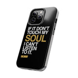 Don't Touch My Soul iPhone Cases