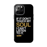 Don't Touch My Soul iPhone Cases