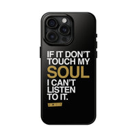 Don't Touch My Soul iPhone Cases