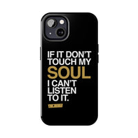 Don't Touch My Soul iPhone Cases