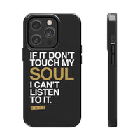 Don't Touch My Soul iPhone Cases