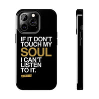 Don't Touch My Soul iPhone Cases